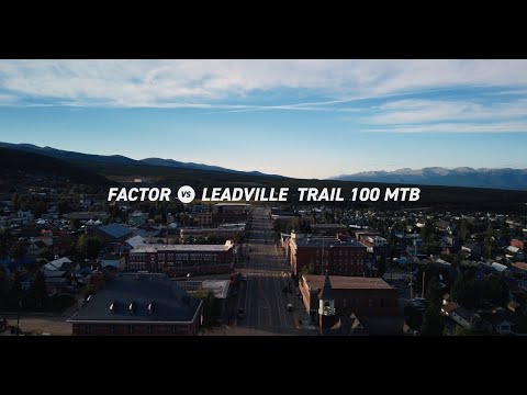 Factor VS Leadville | 4k
